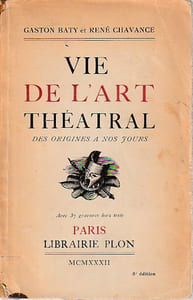 Vie de l'art théatral des origines à nos jours