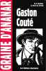 Gaston Couté,. BERTHIER Pierre-Valentin