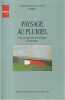 Paysages au pluriel. Pour une approche éthnologique des paysages. COLLECTIF