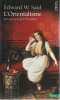 L'Orientalisme: L'Orient créé par l'Occident,. SAID Edward W.