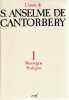L'Oeuvre d'Anselme de Cantorbéry, tome 1: Monologion - Proslogion . SAINT ANSELME DE CANTORBERY