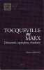Tocqueville ou Marx: Démocratie, capitalisme, révolution. CAPDEVILA Nestor