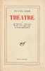 Theatre. Tome 1 : les Mouches, Huis Clos, Morts Sans Sepulture, la Putain Respectueuse . SARTRE Jean-Paul