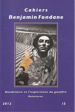 Cahiers Benjamin Fondane  n° 15: Baudelaire et lexpérience du gouffre. COLLECTIF (revue)