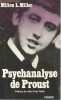 Psychanalyse de Proust. MILLER MIlton L.
