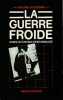 La Guerre froide dans le cinéma d'espionnage. LACOURBE Roland,