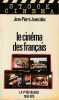 Le cinéma des Français: La Ve république (1958-1978). JEANCOLAS Jean-Pierre, 