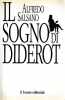 Il sogno di Diderot. Sull'Enciclopedia. SALSANO Alfredo