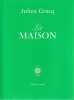 La maison, . GRACQ Julien