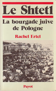 Le Shtetl, la bourgade juive de Pologne. De la tradition à la modernité