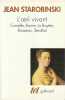 L'oeil vivant : Corneille, Racine, La Bruyère, Rousseau, Stendhal. STAROBINSKI Jean, 