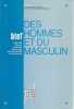 Revue Bief: Des hommes et du masculin. COLLECTIF