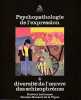 Psychopathologie de l'expression n° 4: Diversité de l'oeuvre des schizophrènes. LABROUSSE, ROUAULT DE LA VIGNE (docteur),