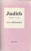 Judith. GIRAUDOUX Jean, 