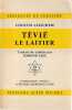 Tèvié le Laitier . ALEICHEM (ALEI'HEM ou ALEIKHEM) Cholem (Scholem)