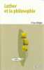 Luther et la philosophie - Etudes d'histoire. BÜTTGEN Philippe, 