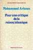 Pour une critique de la raison islamique. ARKOUN Mohammed