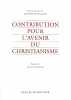 Contribution pour l'avenir du Christianisme. SEVEGRAND Martine (dir.)
