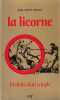 La Licorne: Histoire d'un couple . JOSSUA Jean-Pierre