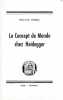 Le concept de monde chez Heidegger. BIEMEL Walter