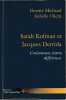 Sarah Kofman et Jacques Derrida: Croisements, écarts, différences, suivi de Lettres à Jacques Derrida de Sarah Kofman. MICHAUD Ginette, ULLERN ...