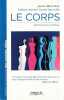 Le corps: De Platon à Jean-Luc Nancy. ROUX Jeanne-Marie