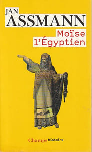 Moïse l'Egyptien, un essai d'histoire de la mémoire,