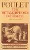 Les métamorphoses du cercle,. POULET Georges