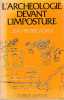 L'arch&eacute;ologie devant l'imposture,. ADAM Jean-Pierre