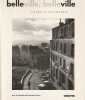 Belleville, Belleville. Visages d'une planète . MORIER Françiose (dir.)