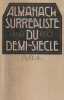 Almanach surréaliste du demi-siècle. La Nef, n° spécial 63-64 (mars 1950). COLLECTIF