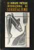 Le domaine poétique international du surréalisme. COLLECTIF