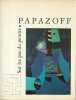 Sur les pas du peintre, suivi de documents et témoignages. PAPAZOFF Georges,