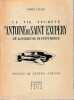La vie secrète d'Antoine de Saint-Exupéry, ou La parabole du Petit Prince . ZELLER Renée
