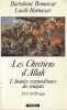Les chrétiens d'Allah : L'histoire extraordinaire des renégats (XVIe - XVIIe siècles),. BENNASSAR Bartolomé et Lucile,