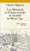 les Allemands en Europe centrale et orientale au Moyen Âge,. HIGOUNET Charles,