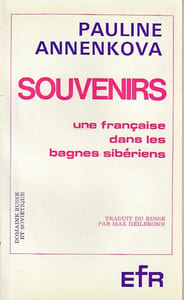 Souvenirs: Une Française dans les bagnes sibériens