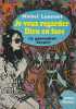 Je veux regarder Dieu en face (le ph&eacute;nom&egrave;ne hippie), . LANCELOT Michel, 