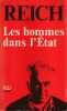 Les hommes dans l'Etat. REICH Wilhelm,