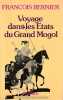 Voyage dans les etats du grand Mogol. BERNIER Fran&ccedil;ois
