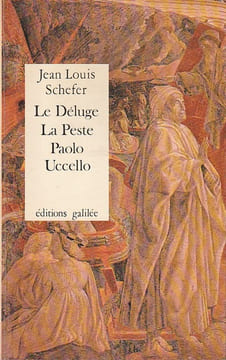 Le Déluge, La Peste Paolo Uccello,. SCHEFER Jean Louis,