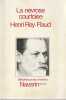 La n&eacute;vrose courtoise. REY-FLAUD Henri, 