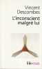 L'inconscient malgr&eacute; lui. DESCOMBES Vincent