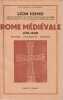 Rome m&eacute;di&eacute;vale (476-1420): Histoire - Civilisation - Vestiges. HOMO L&eacute;on