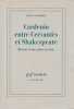 Cardenio entre Cervant&egrave;s et Shakespeare - Histoire d'une pi&egrave;ce perdue. CHARTIER Roger,