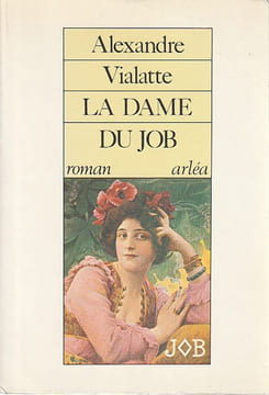 La dame du Job. VIALATTE Alexandre
