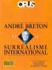 Opus International 123-124 - Andr&eacute; Breton et le Surr&eacute;alisme international. COLLECTIF (revue)