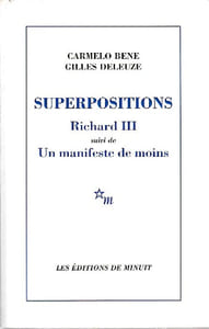 Superpositions - Richard III, suivi de Un manifeste de moins