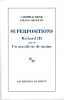 Superpositions - Richard III, suivi de Un manifeste de moins . BENE Carmelo, DELEUZE Gilles, 