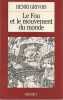 Le fou et le mouvement du monde . GRIVOIS Henri, DUPUY Jean-Pierre (dir.)